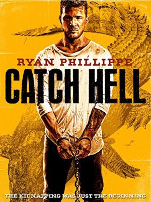 Catch Hell (2014) [1080p]