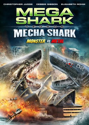 Mega Shark vs  Mecha Shark (2014) [1080p]
